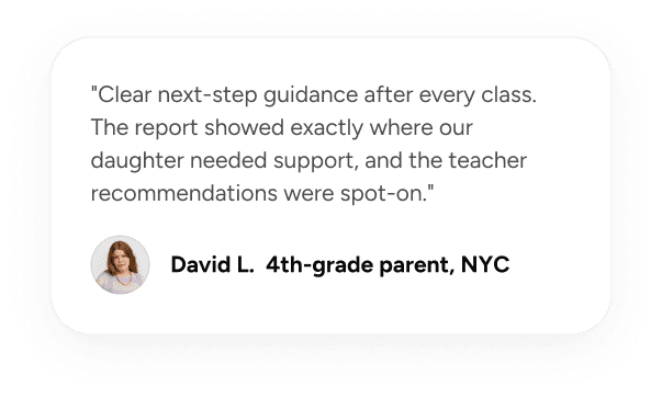 Parent review from David L., 4th-grade parent, NYC